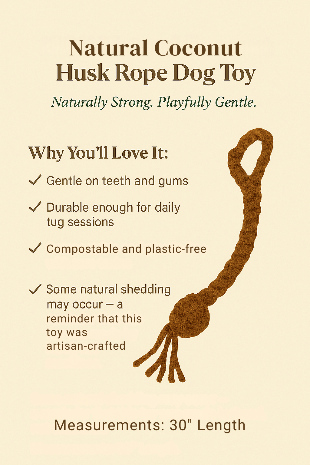 Eco-friendly dog rope toy made from natural coconut husk, featuring a loop handle and knotted end. Biodegradable, compostable, and gentle on teeth—ideal for sustainable chewing and interactive play.